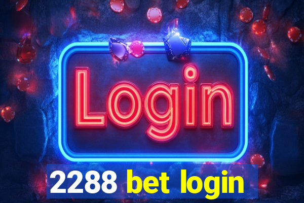 2288 bet login